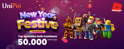 New Year Festivities! Top Up Roblox di Tahun yang Baru dan Raih Cashback 50,000 UniPin Credits!